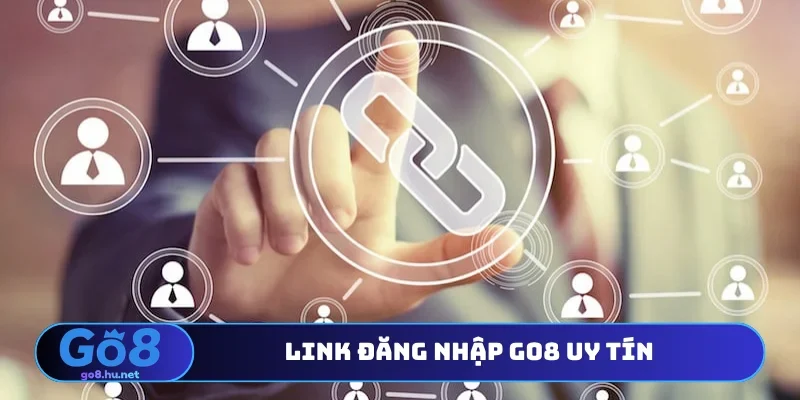 Link đăng nhập Go8 uy tín