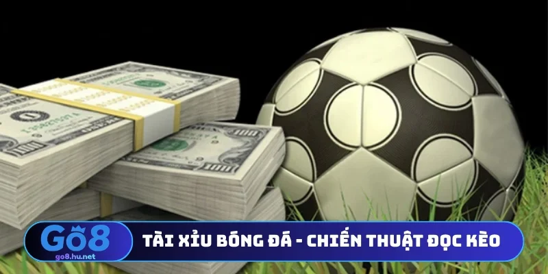 Tài xỉu bóng đá