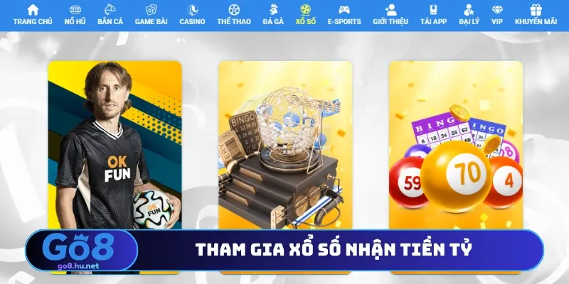 Tham gia xổ số nhận tiền tỷ